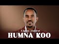 Nigusu Tamirat HUMNA KOO NEW Oromo Music 2025 