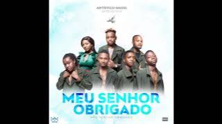 Artistico Music - Meu Senhor Obrigado | Audio