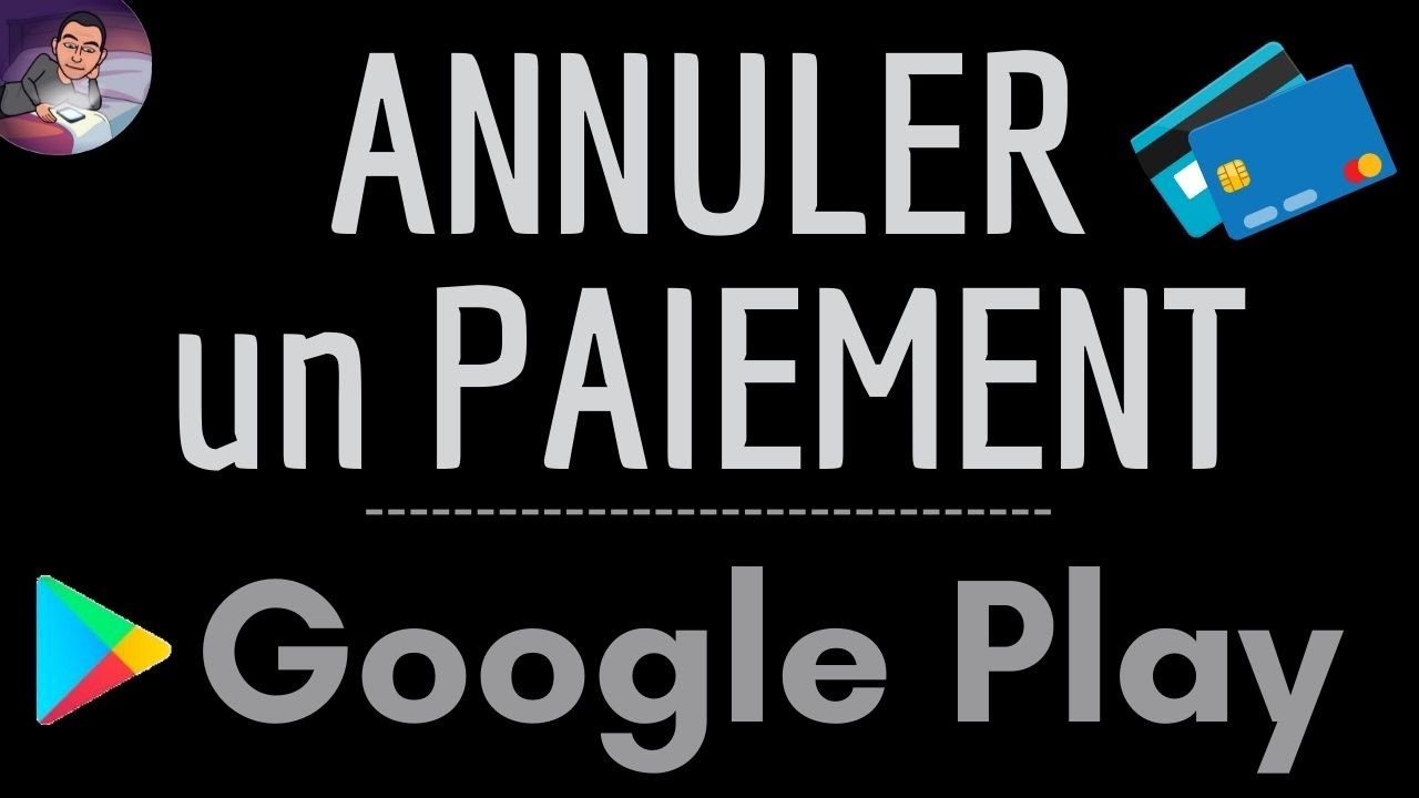 ANNULER PAIEMENT sur Google Play, comment suspendre un paiement récurrent sur le Google Play Store