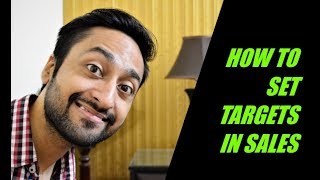 Target Setting in Sales Step 1 of 4 in Sales Techniques