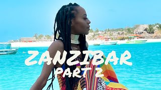 SOLO TRIP| Zanzibar, Tanzania (Part 2)