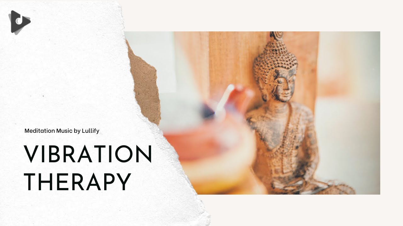 Vibration Therapy - 1 Hour of Ambience for Peace | Meditation Music By Lullify | ∞ 545 adlı videoyu YouTube'da izle Vibration Therapy - 1 Hour of Ambience for Peace | Meditation Music By Lullify | ∞ 545 adlı videoyu YouTube'da izle
