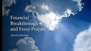 Prayers to Release Financial Breakthrough and Favor | Praying in the Name of Yahuah - Yahusha