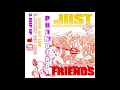 Just Friends - Nothing But Love Promo Tape