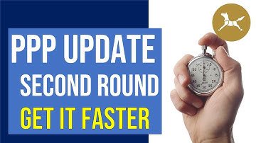 PPP Updates Round 2 – How to get PPP faster