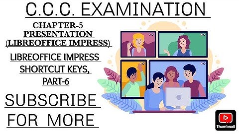 LIBREOFFICE IMPRESS SHORTCUT KEYS,CCC EXAMINATION PART-6