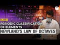 Newland’s Law of Octaves | Chapter 5 | Class 10 | PuStack