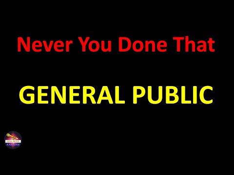 General Public - Never You Done That (Lyrics version)