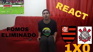 TCHAU LIBERTADORES!FLAMENGO 1X0 CORINTHIANS/REACT