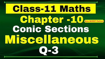 Q 3 Miscellaneous Chapter10 (Conic Section) Class 11 Math