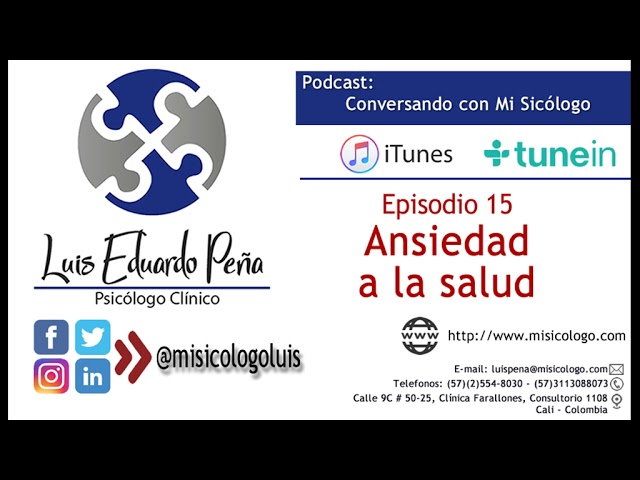 Ansiedad a la salud - Podcast Conversando con Mi Sicólogo, Episodio 15