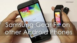 Making Samsung Gear Fit work with non Samsung Android Phones