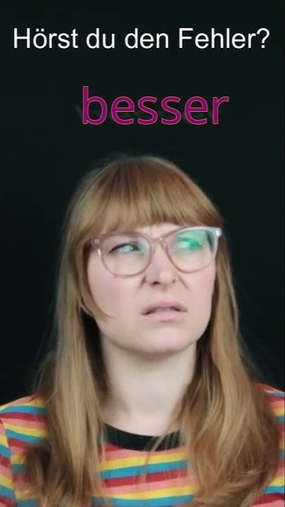Wie Spricht Man Verb Aus Wie spricht man BESSER richtig aus? | Aussprachetipp | german