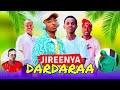 JIREENYA DARDARAA 2026 Diraamaa Haaraya 2026 New Short Movie Dire Dawa
