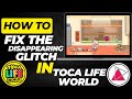How To Fix The Disappearing Glitch in Toca Life World