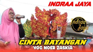 CINTA BAYANGAN - VOC NOER ZASKIA | YANG GANTENG INDRAA JAYA - DS RAWAGEMPOL CILAMAYA WETAN KARAWANG 