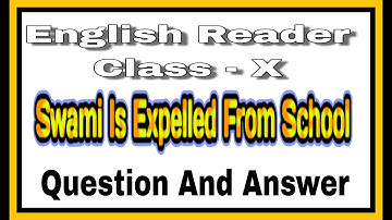 Class 10, Swami Is Expelled From School, Chapter 10 | Question and answer | DD KI PATHSHALA