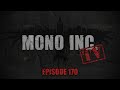 MONO INC. TV - Episode 170 - Greenfield Festival