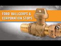 How to Install Ford® Ballcorps and Corporation Stops