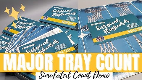 DEMO: SIMULATED MAJOR TRAY COUNT | surgicaltechgeek flashcards