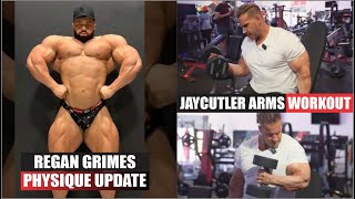 Regan Grimes Physique Update + Legend Jaycutler Arms Workout Routine | Bodybuilding Updates