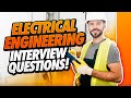 ELECTRICAL ENGINEER Interview Questions & Answers! (Electrician Interview Tips and Answers!)