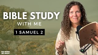 1 Samuel 2 | The Power of Hannah's Prayer [Bible Study WITH Me]