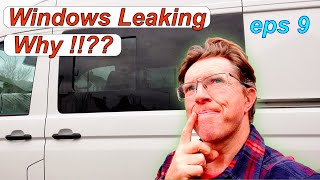 Camper Van Window Install,  Don't do What I Did & Avoid Leaking Windows,  Camper Van Window Tutorial