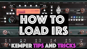 How to Load IRs - Kemper Tips and Tricks