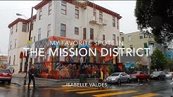 TOUR OF THE SF MISSION DISTRICT - MY FAVORITE SPOTS