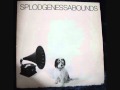 Splodgenessabounds - Cause you can Malcolm