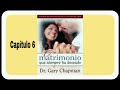 Audiolibros. Dr. Gary Chapman. Capítulo 6. Decisiones , decisiones. 🤝