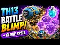     Best TH13 Attack Strategy June 2026 🔥 Battle Blimp + Clone Spell Easy Triple | Simple Strategy