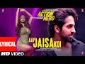 Aap Jaisa Koi (Lyrical) An Action Hero | Ayushmann K, Malaika | Tanishk, Zahrah S K, Altamash F