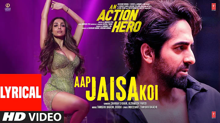 Aap Jaisa Koi (Lyrical) An Action Hero | Ayushmann...