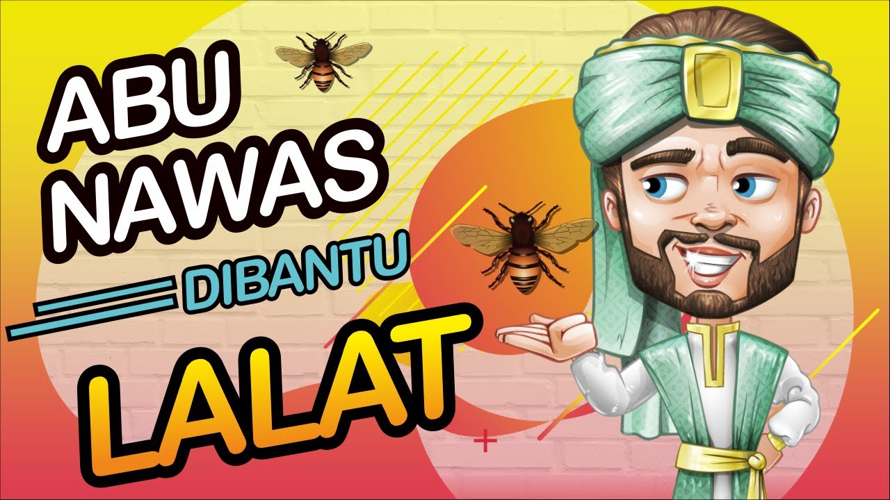 ABU NAWAS DIBANTU LALAT - YouTube