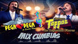 ✨ TOPPAZ &amp; EL PEGA PEGA 🔥 CUMBIA GRUPERA MIX 💃 ÉXITOS INOLVIDABLES 🎶