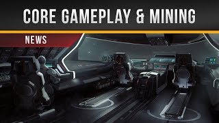 ✖ Star Citizen » Core Gameplay & Mining