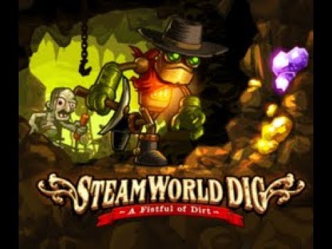 SteamWorld Dig Прохождение #01: Золотая лихорадка PC