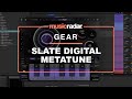 Slate Digital MetaTune - The best automatic tuner plugin on earth? - MusicRadar Hands On