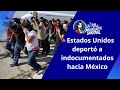 🔺EEUU DEPORTÓ A INDOCUMENTADOS HACIA MÉXICO