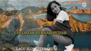 LAGU SLOW TERBARU//🎶CINTA TAK PERNAH PUDAR🎶//COV :FERI LADO