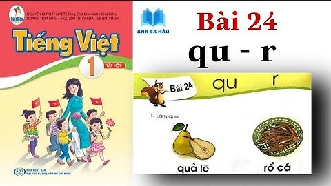 Sách CÁNH DIỀU | Tiếng Việt Lớp 1 Tập 1 | Bài 24 | qu - r