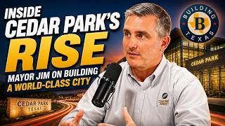 Inside Cedar Park s Rise Mayor Jim on Building a World-Class City