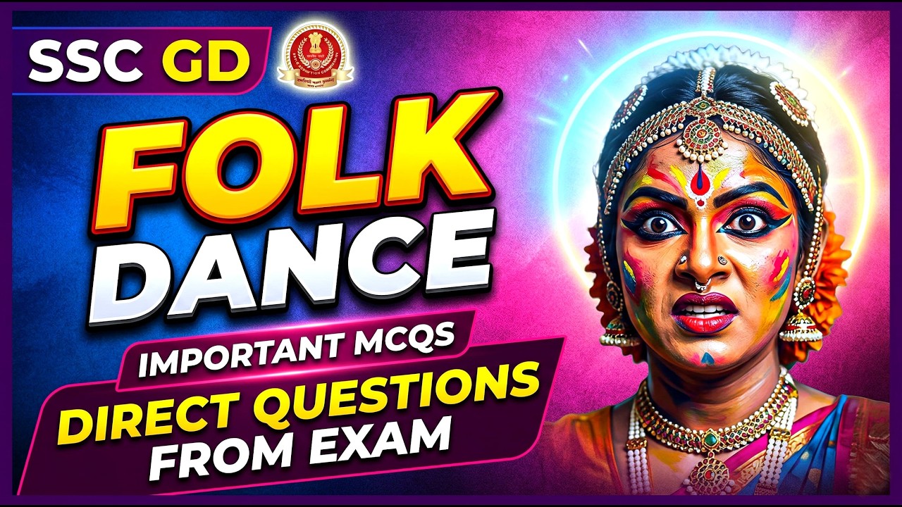SSC GD Constable 🔥 Folk Dances of India - ఒక్క వీడియోతో 2 మార్కులు మీవే! 💯🎯