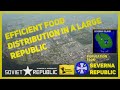 SEVERNA FOOD DISTRIBUTION FOR 150K REPUBLIC. WORKERS & RESOURCES: SOVIET REPUBLIC. PLAY STRATAGY.