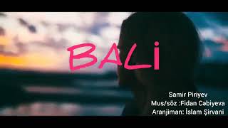 Samir Piriyev - Bali Yeni (2019) Resimi