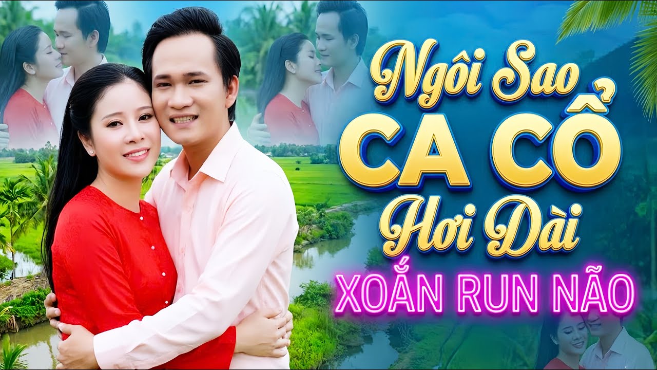 CA CỔ HƠI DÀI Xoắn Run Não - MỸ TIÊN, NGUYỄN THANH TOÀN Ca Vọng Cổ Hơi Dài⭐Ngôi Sao Ca Cổ Cải Lương