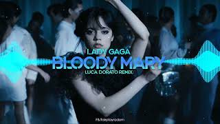 Lady Gaga - Bloody Mary (Luca Dorato Remix)