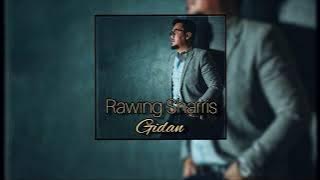 Rawing Sharris Jawa - Gidan ( Audio Lyric) #Gidan #LaguBaruIban2020